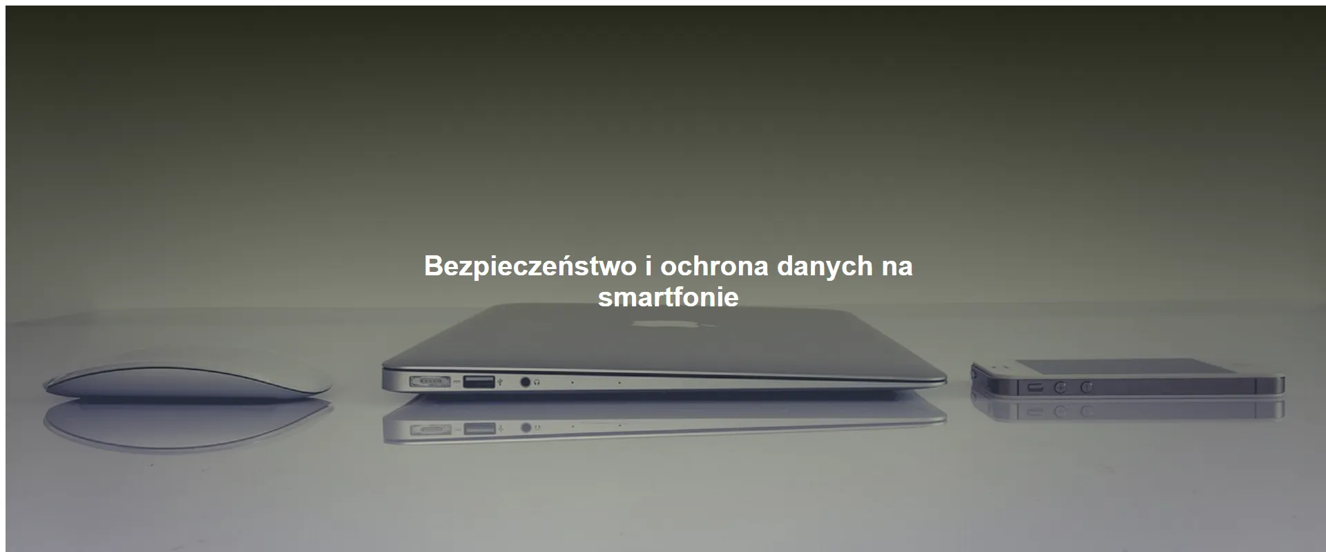 Bezpieczeństwo i ochrona danych na smartfonie